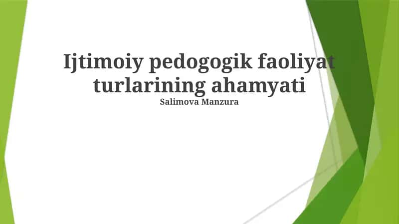 Ijtimoiy pedogogik faoliyat turlarining ahamyati 1