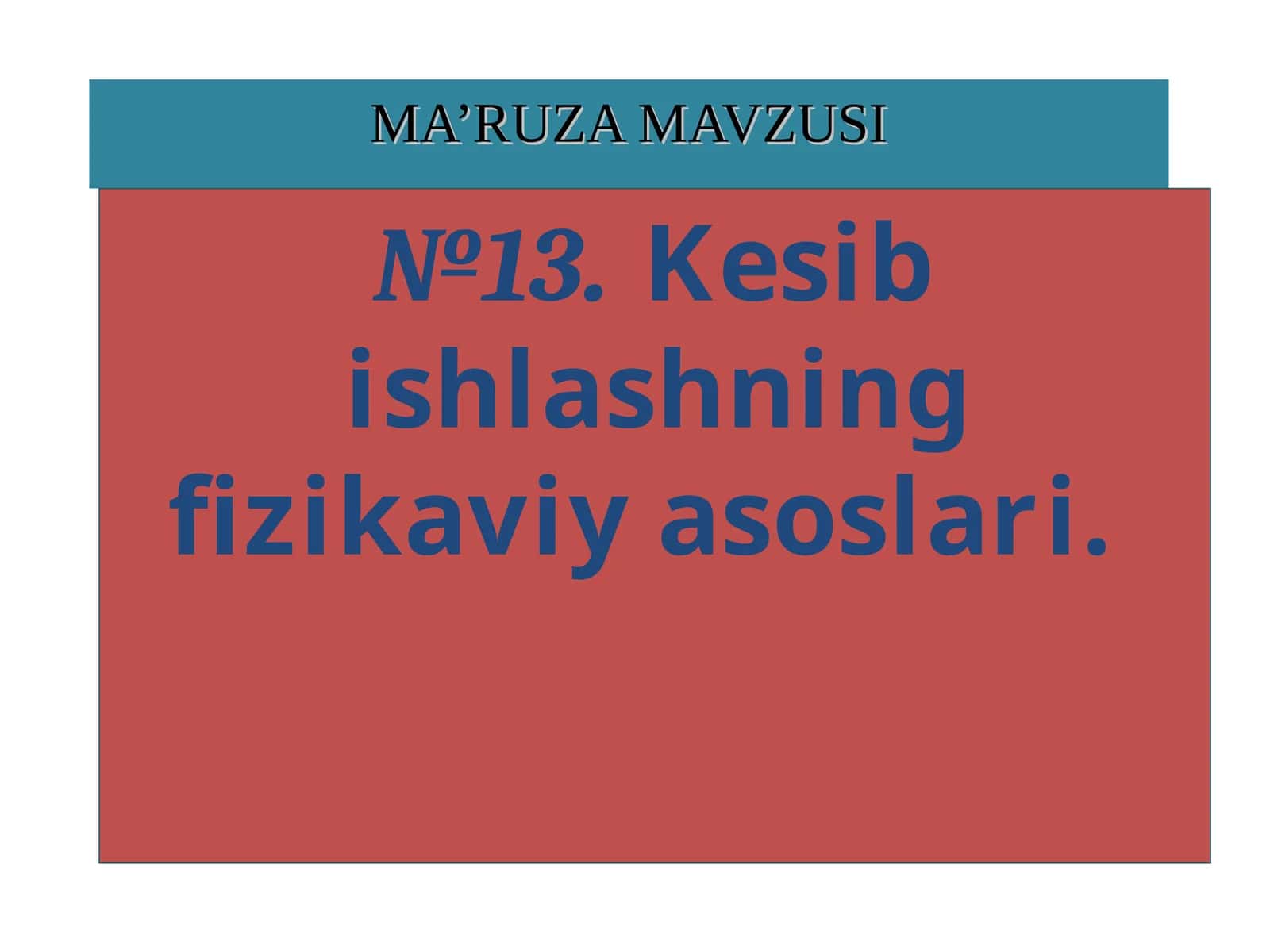 Kesib ishlashning fizikaviy asoslari 1