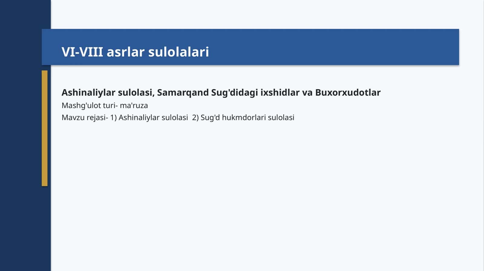 VI-VIII asrlar sulolalari 1