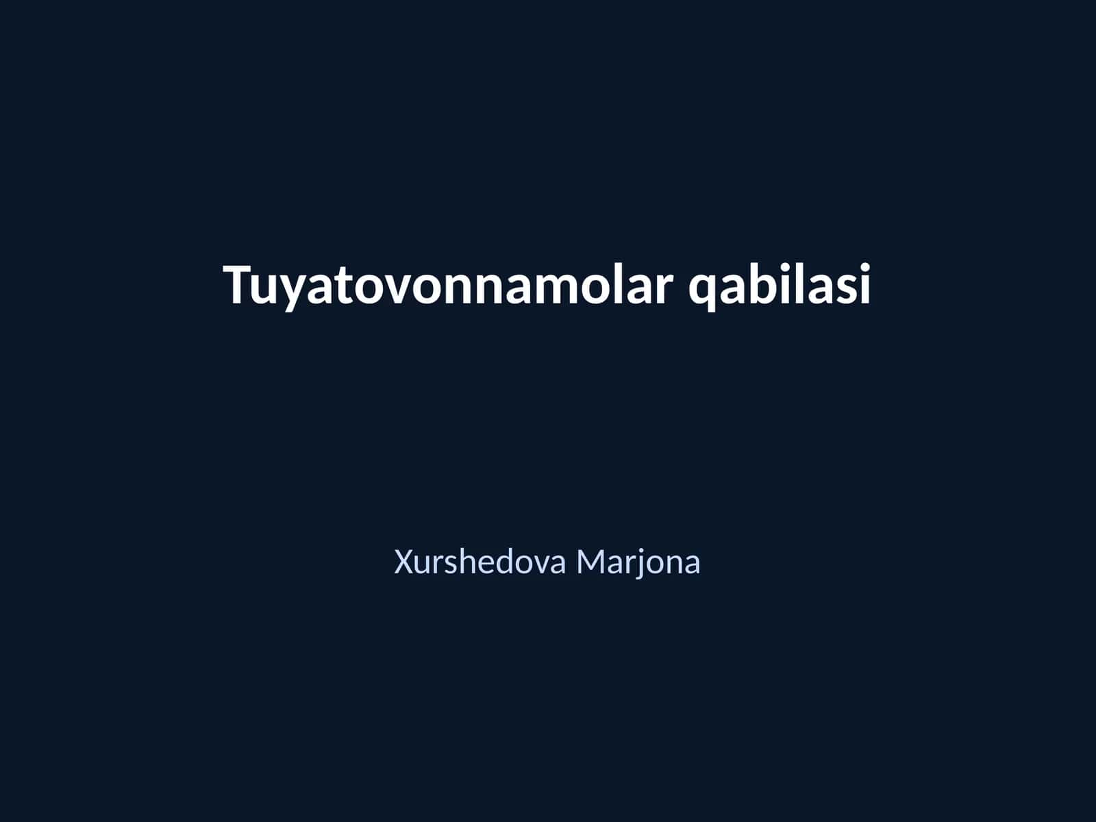 Tuyatovonnamolar qabilasi 1