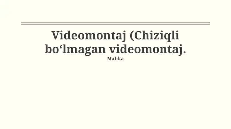 Videomontaj (Chiziqli bo‘lmagan videomontaj) 1