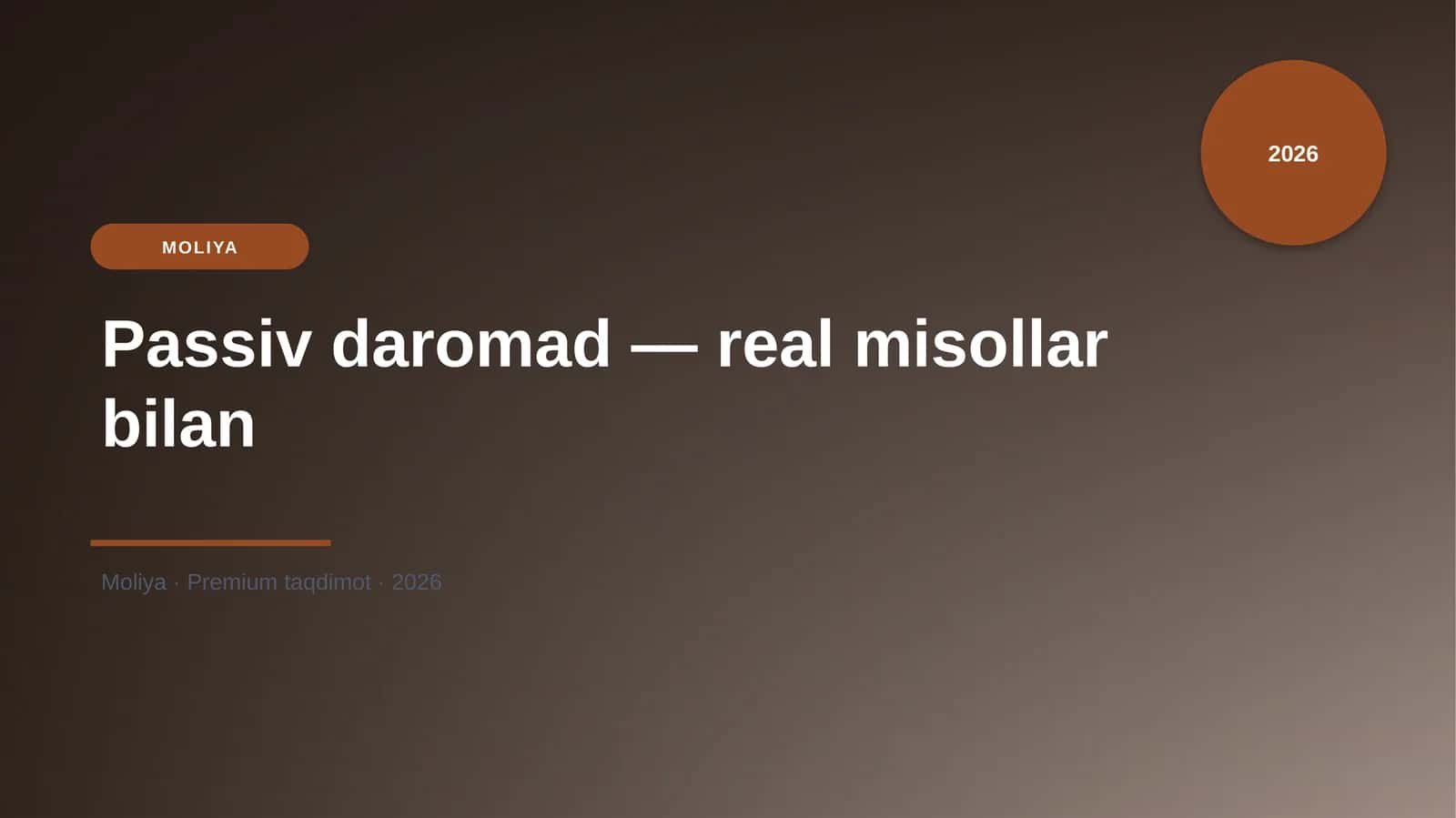 Passiv daromad — real misollar bilan 1