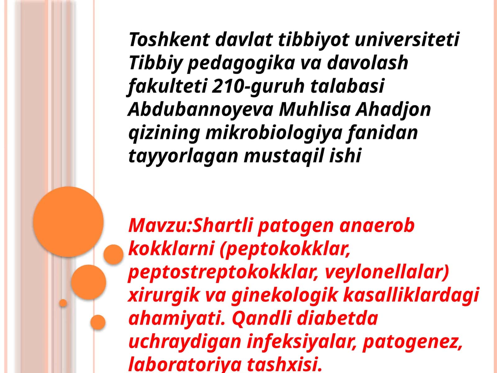 Shartli patogen anaerob kokklarni (peptokokklar, peptostreptokokklar, veylonellalar) 1