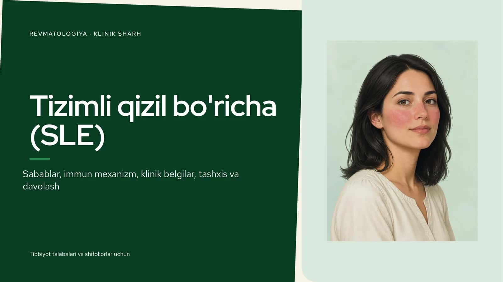 Tizimli qizil bo'richa( Systemic Lupus Erythematosus — SLE) 1