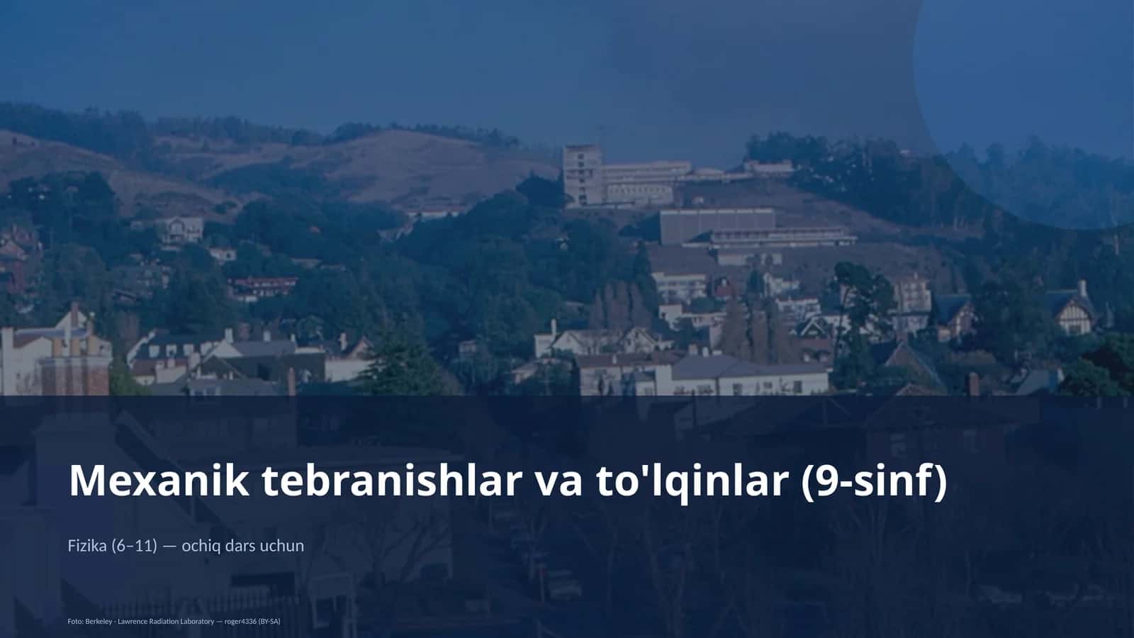 Mexanik tebranishlar va to'lqinlar (9-sinf) 1