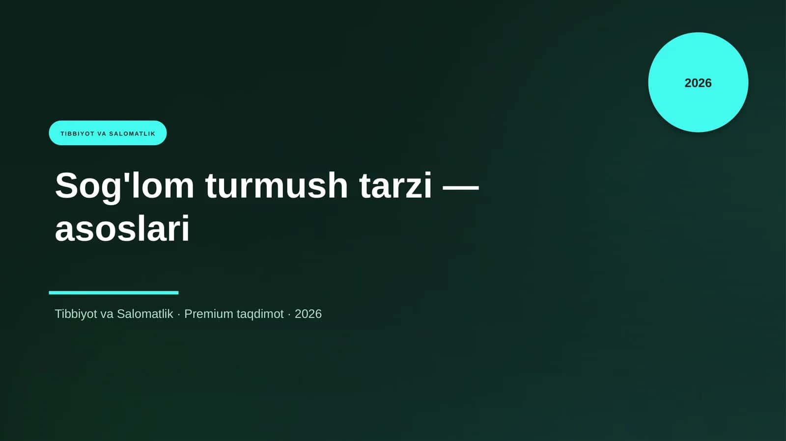 Sog'lom turmush tarzi — asoslari 1
