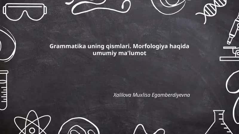 Morfologiya haqida umumiy ma'lumot 1