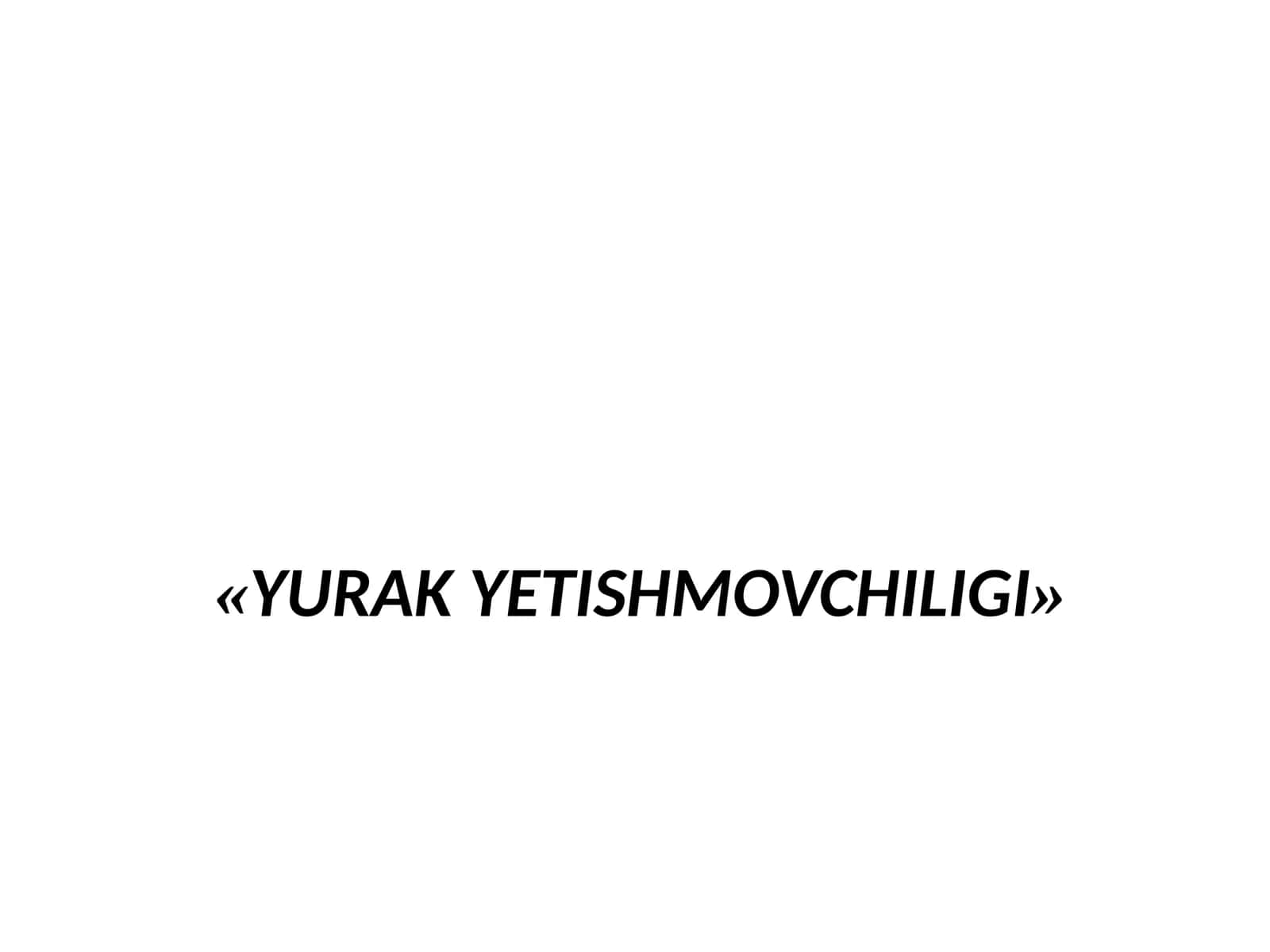 YURAK YETISHMOVCHILIGI 1
