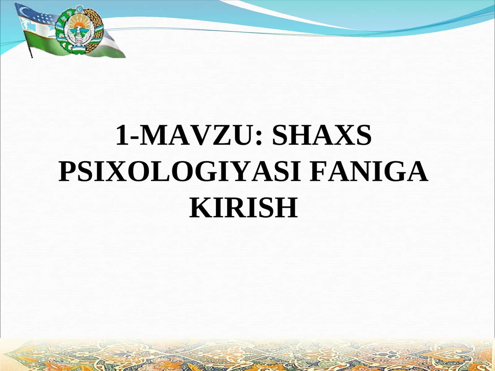 SHAXS PSIXOLOGIYASI FANIGA KIRISH 1