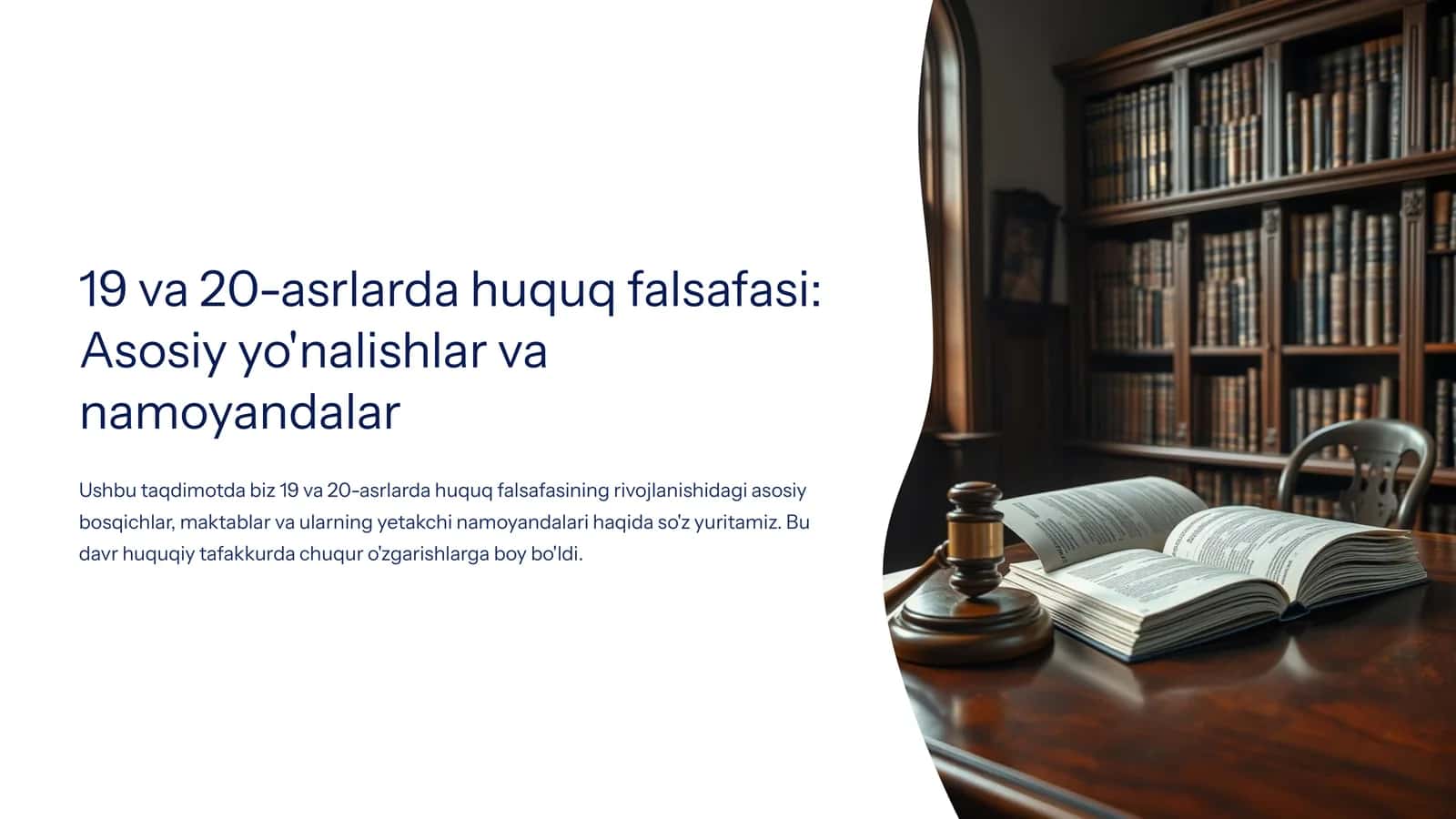 19 va 20-asrlarda huquq falsafasi Asosiy yo'nalishlar va namoyandalar 1