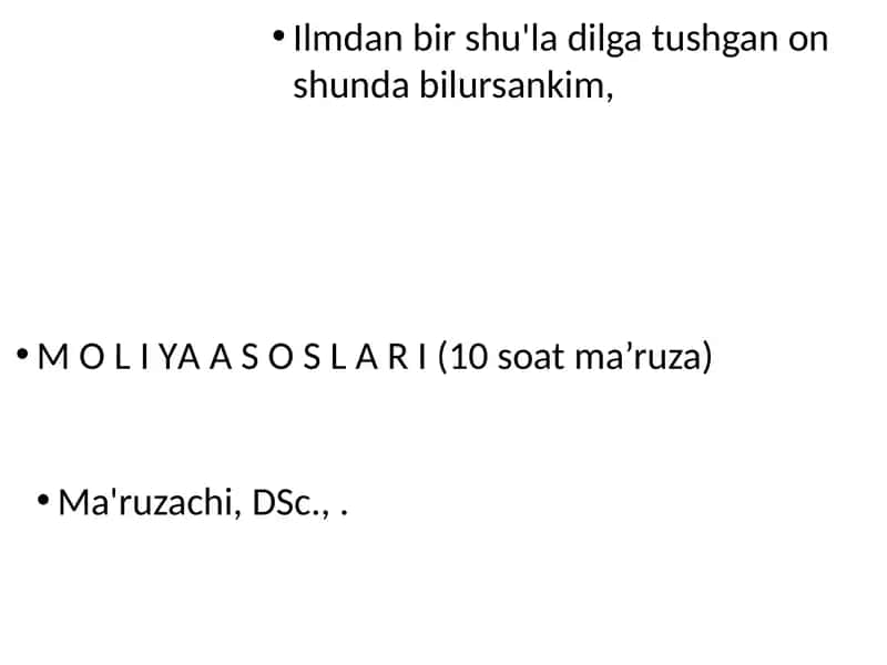 M O L I YА A S O S L A R I (10 soat ma’ruza) 1