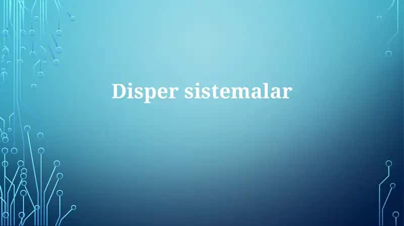 Dispers sistemalar 1