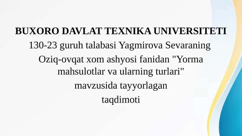 Yorma mahsulotlar va ularning turlari 1