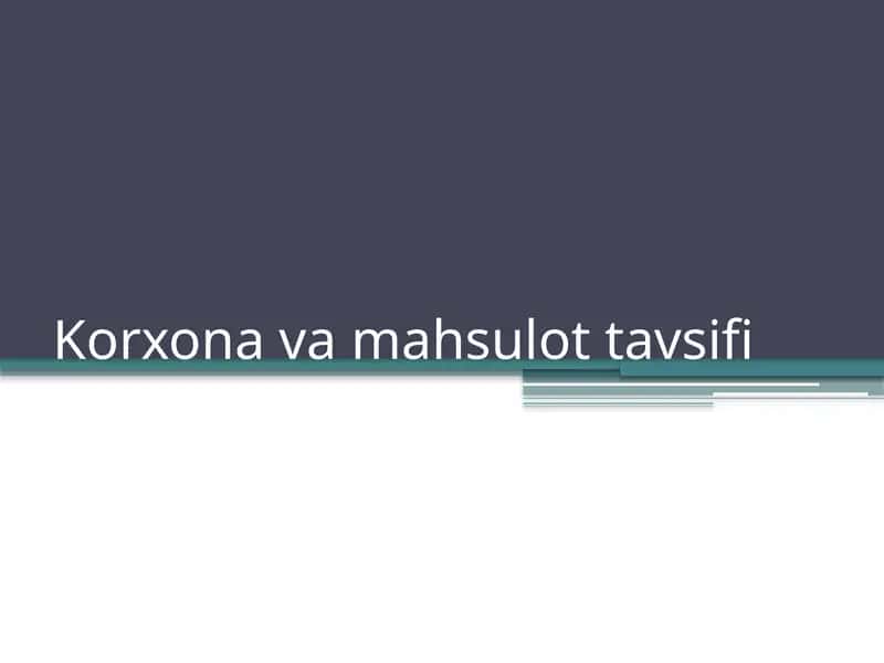 Korxonavamahsulottavsifi 1
