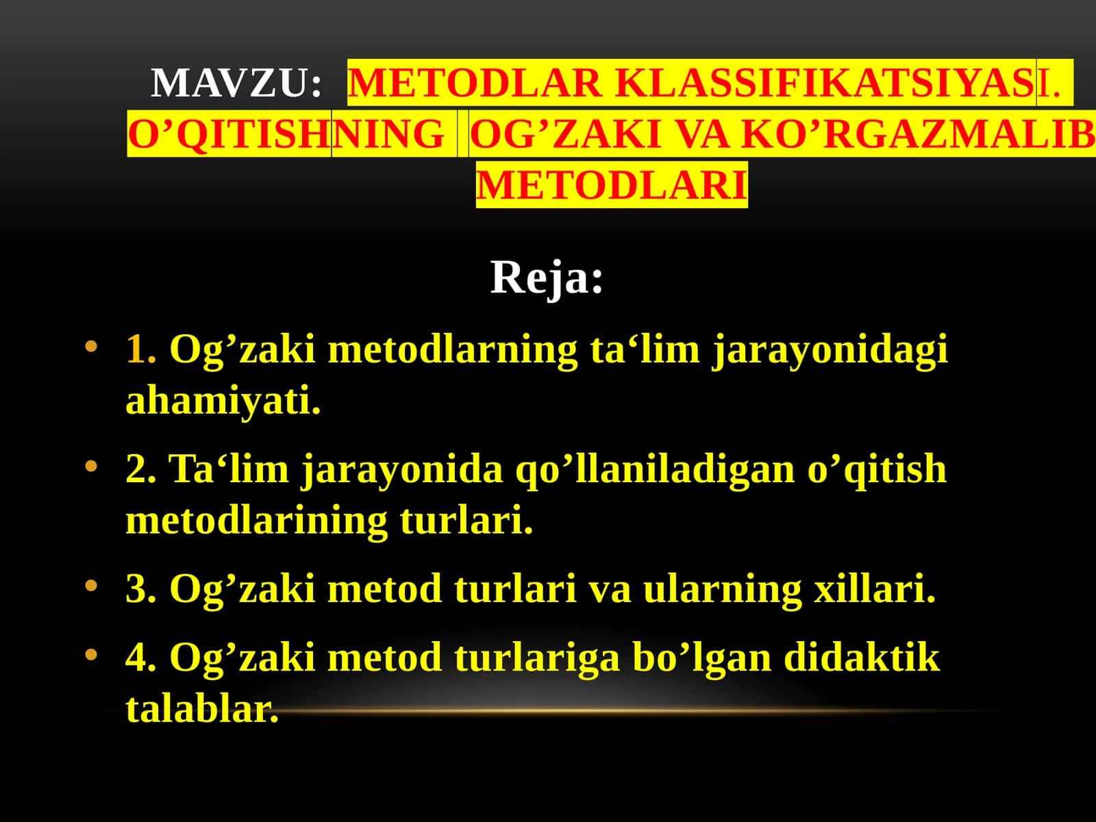 Metodlar klassifikatsiyasi. O’qitishning o’zaki va ko’rgazmali metodlari 1