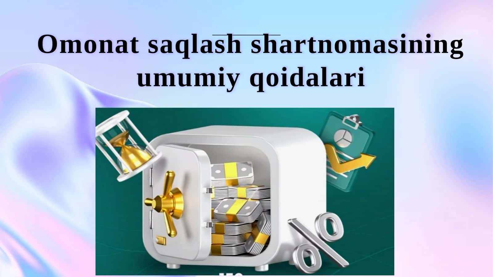 Omonatsaqlash shartnomasining umumiy qoidalari 1