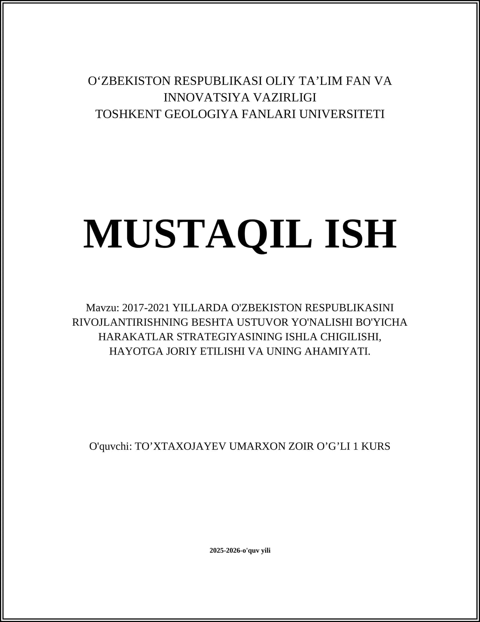 2017-2021 YILLARDA O'ZBEKISTON RESPUBLIKASINI RIVOJLANTIRISHNING BESHTA USTUVOR YO'NALISHI BO'YICHA HARAKATLAR STRATEGIYASINING ISHLA CHIGILISHI, HAYOTGA JORIY ETILISHI VA UNING AHAMIYATI 1