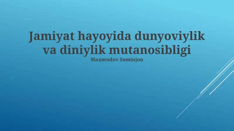 Jamiyat hayoyida dunyoviylik va diniylik mutanosibligi 1