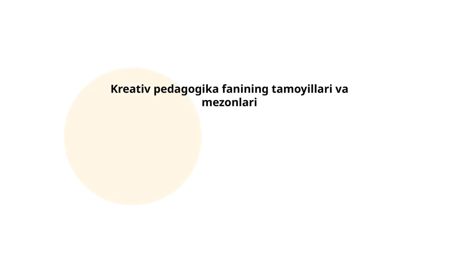 Kreativ pedagogika fanining tamoyillari va mezonlari 1
