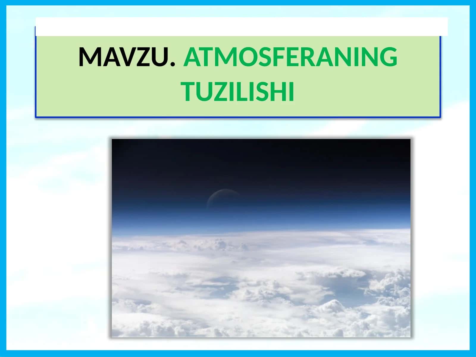 ATMOSFERANING TUZILISHI 1