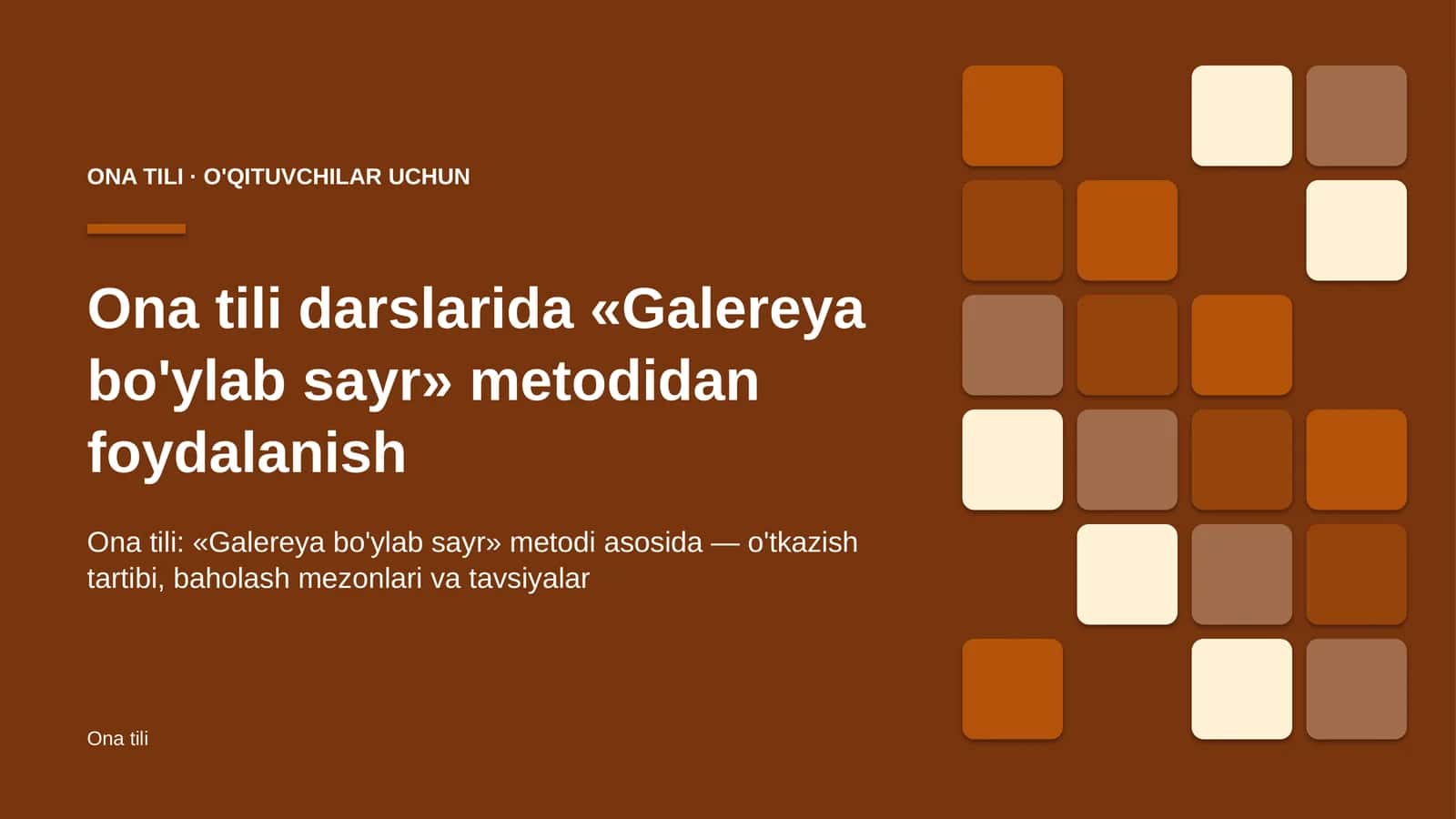 ona tili darslarida galereya bo'ylab sayr metodidan foydalanish 7795 1