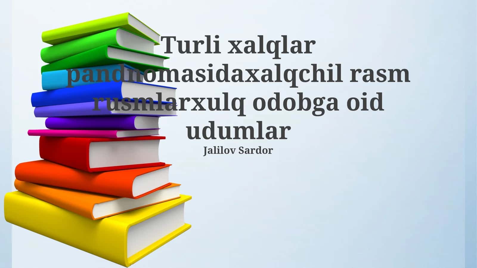 Turli xalqlar pandnomasidaxalqchil rasm rusmlarxulq odobga oid udumlar 1