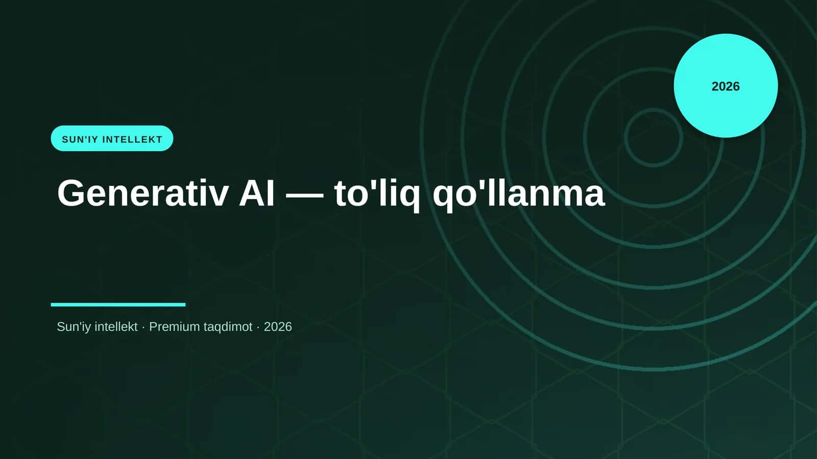 Generativ AI — to'liq qo'llanma 1