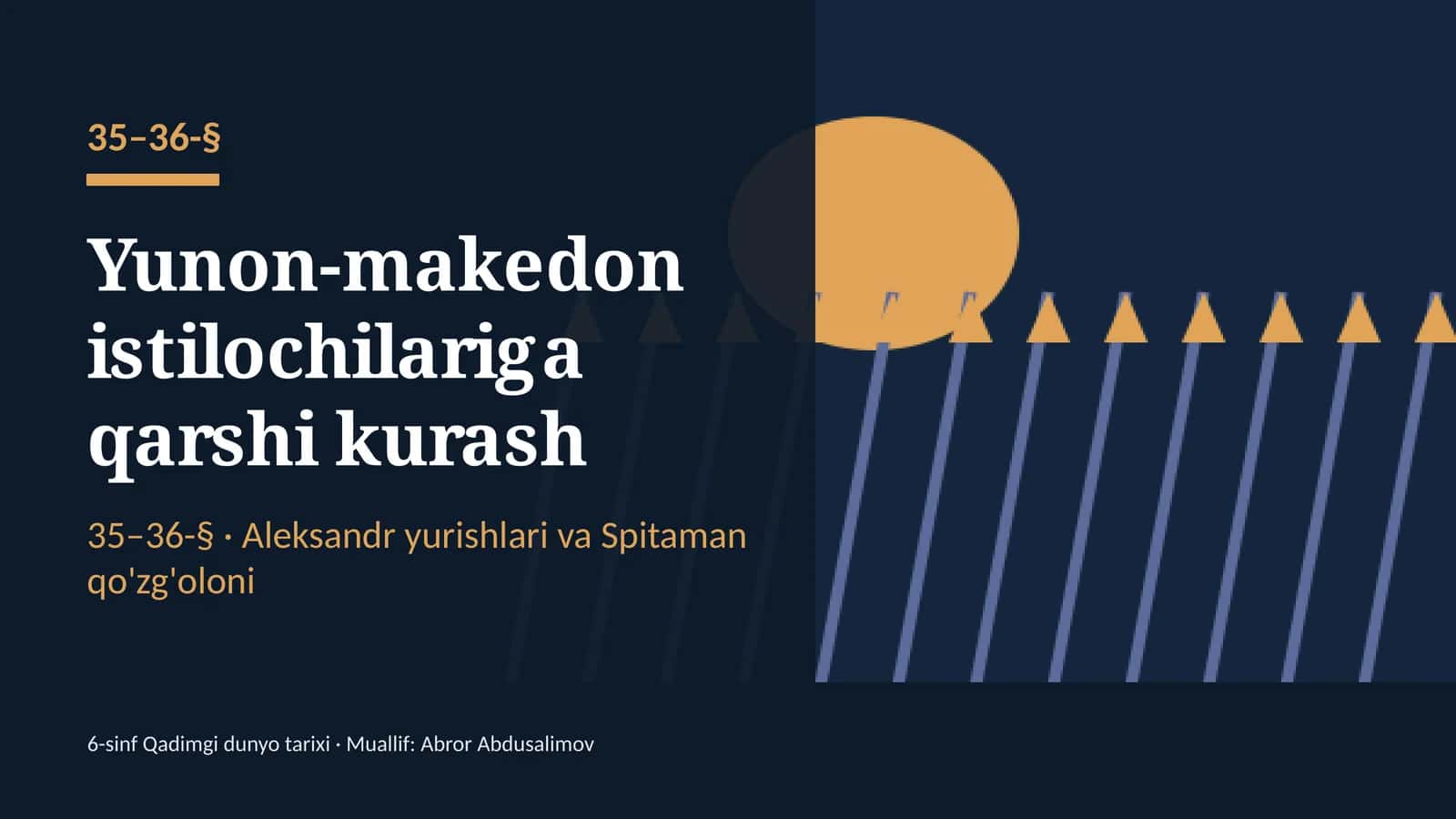 Yunon-makedon istilochilariga qarshi kurash (35–36-§) — 6-sinf Qadimgi dunyo tarixi taqdimoti 1