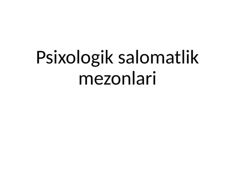 Psixologik salomatlik mezonlari 1