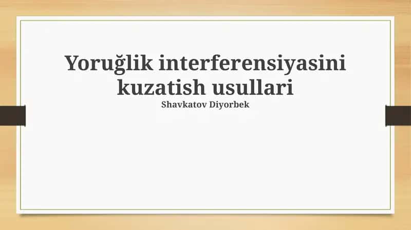 Yoruğlik interferensiyasini kuzatish usullari 1