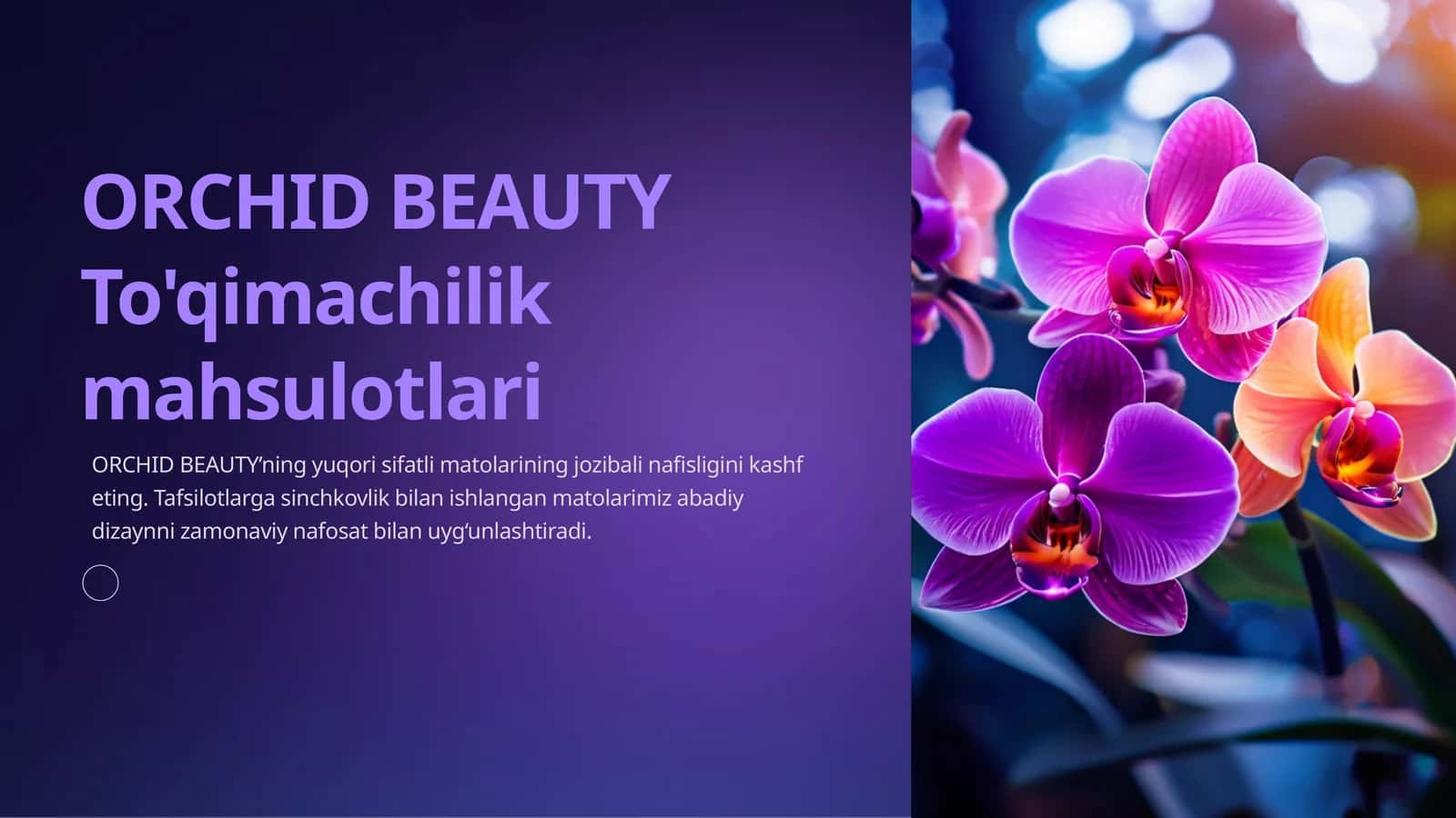 ORCHID BEAUTY To'qimachilik mahsulotlari 1