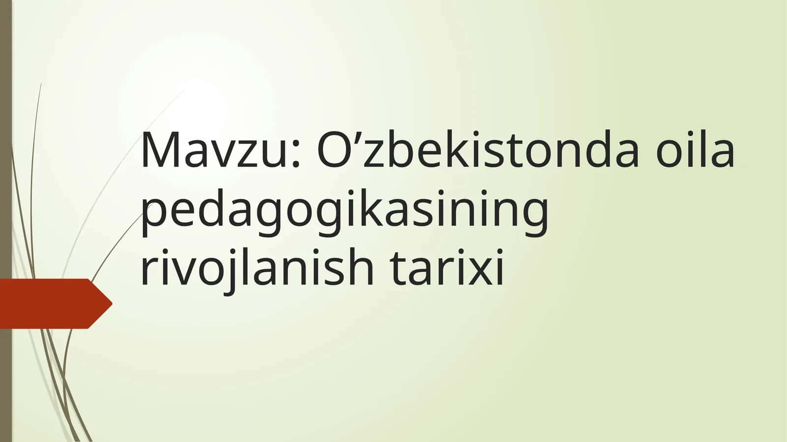 O’zbekistonda oila pedagogikasining rivojlanishi tarixi 1
