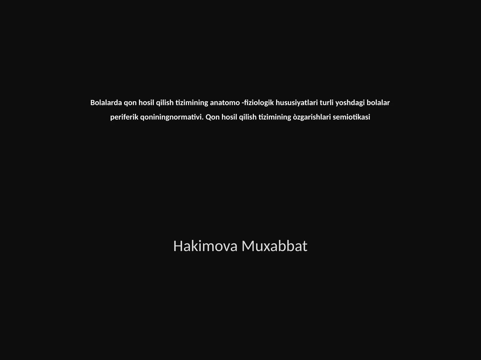 Bolalarda qon hosil qilish tizimining anatomo-fiziologik hususiyatlari 1