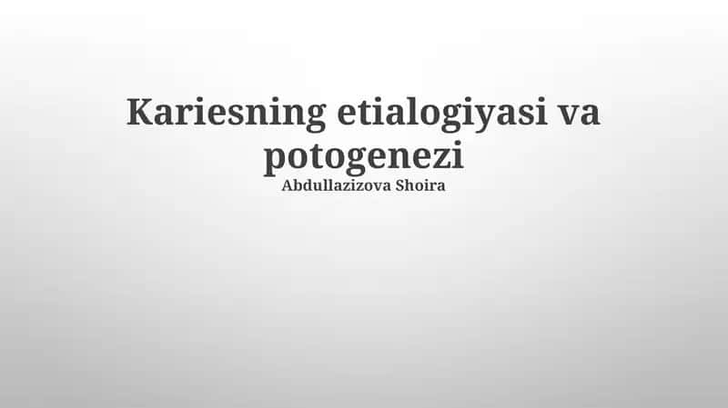 Kariesning etialogiyasi va potogenezi 1