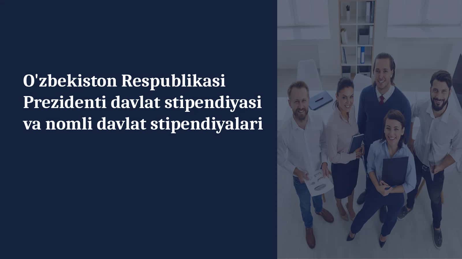 O'zbekiston Respublikasi Prezidenti davlat stipendiyasi va nomli davlat stipendiyalari 1