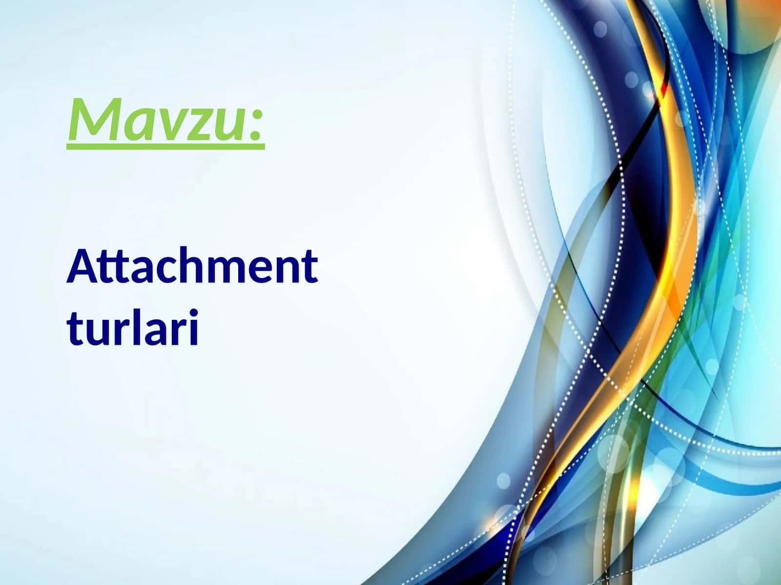 Attachmentturlari 1