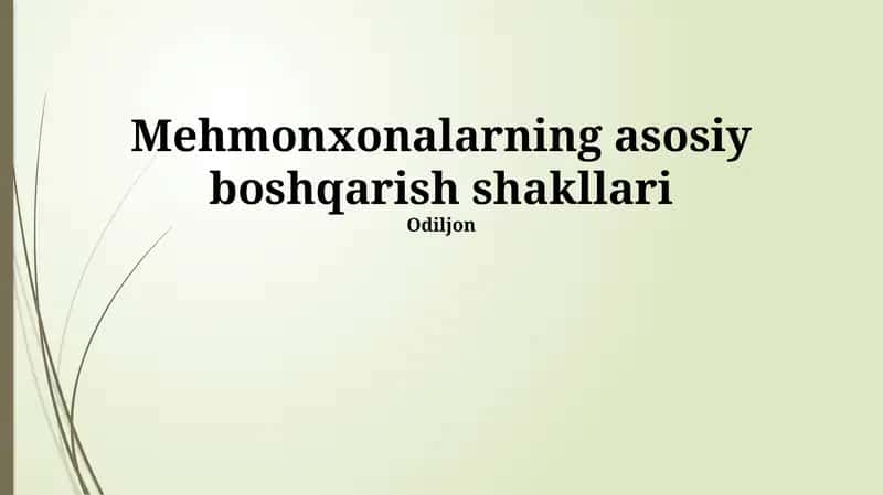Mehmonxonalarning asosiy boshqarish shakllari 1