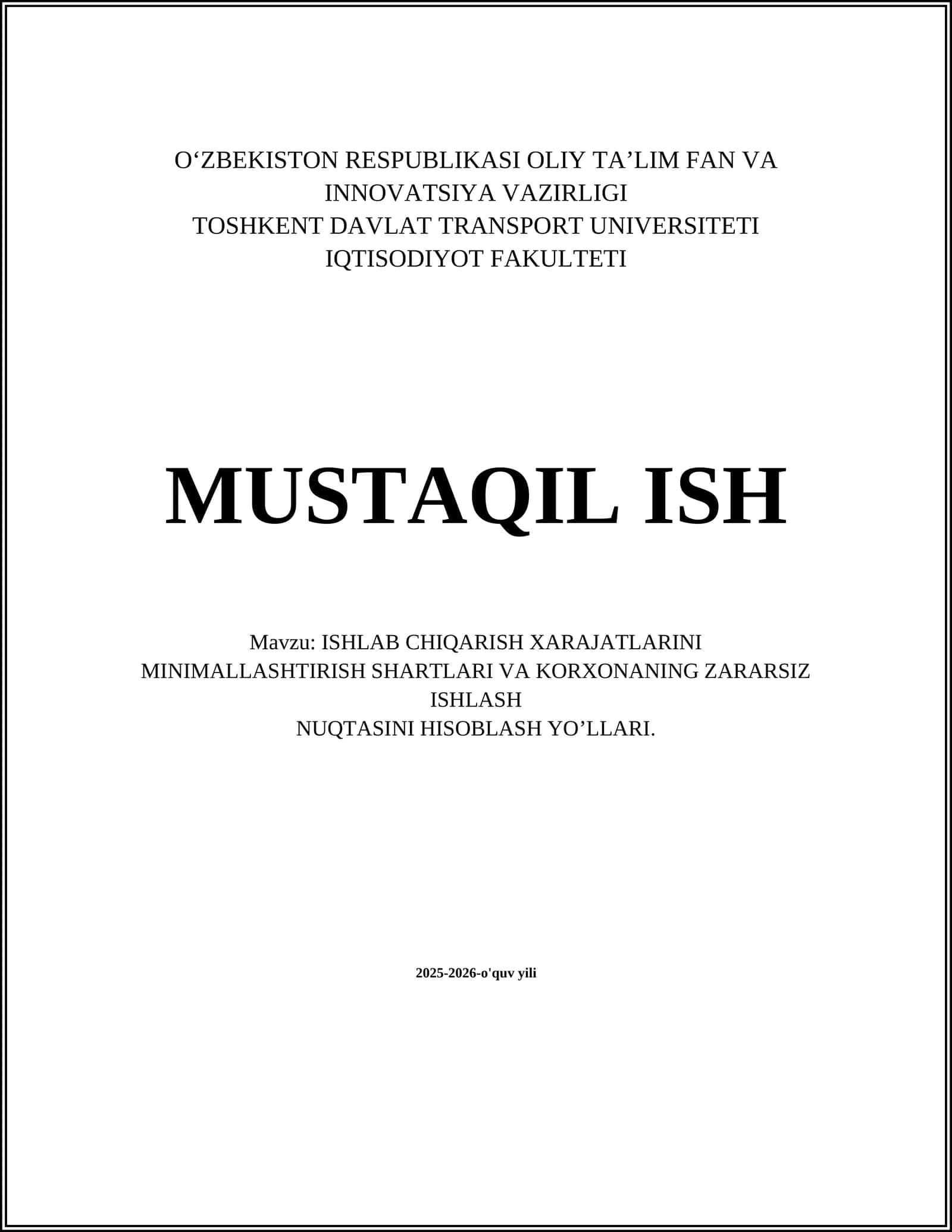 ISHLAB CHIQARISH XARAJATLARINI MINIMALLASHTIRISH SHARTLARI VA KORXONANING ZARARSIZ ISHLASH NUQTASINI HISOBLASH YOʼLLARI 1