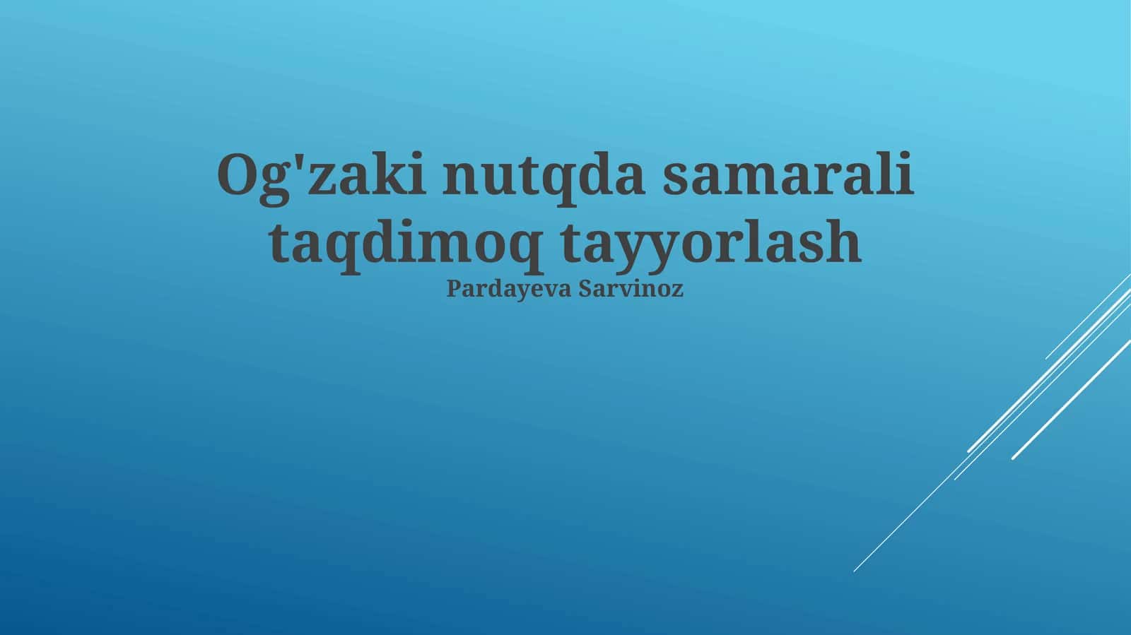 Og'zaki nutqda samarali taqdimoq tayyorlash 1