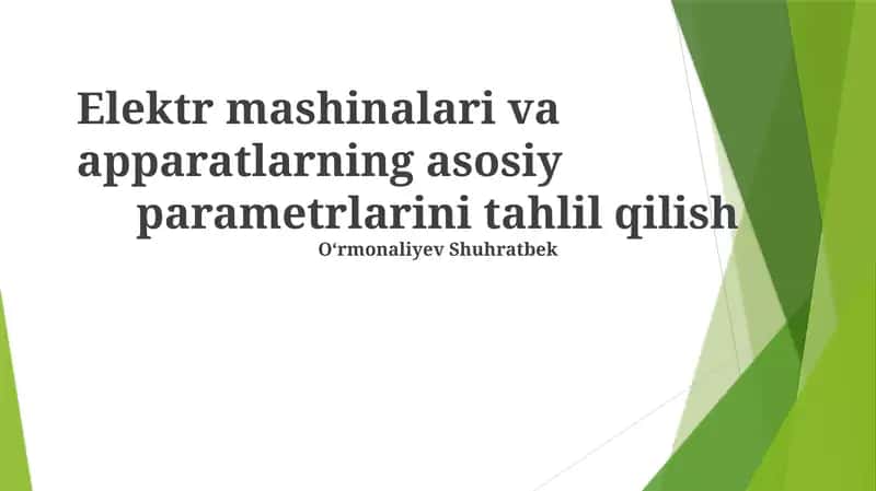 Elektr mashinalarining asosiy parametrlarini tahlil qilish 1