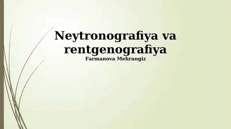 Neytronografiya va rentgenografiya