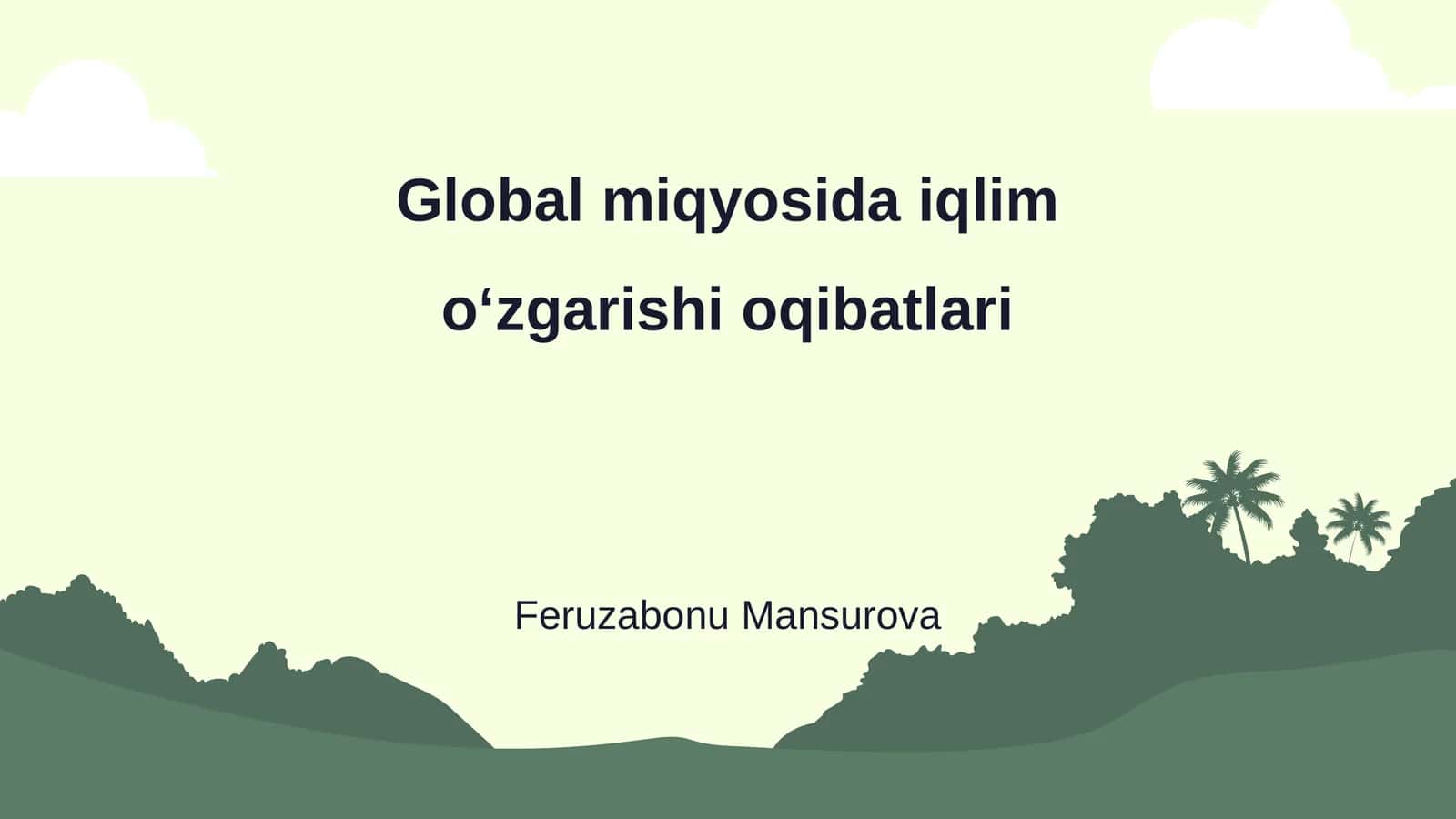 Global miqyosida iqlim o‘zgarishi oqibatlari 1
