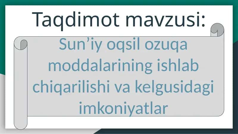 Sun’iy oqsil ozuqa moddalarining ishlab chiqarilishi va kelgusidagi imkoniyatlar 1