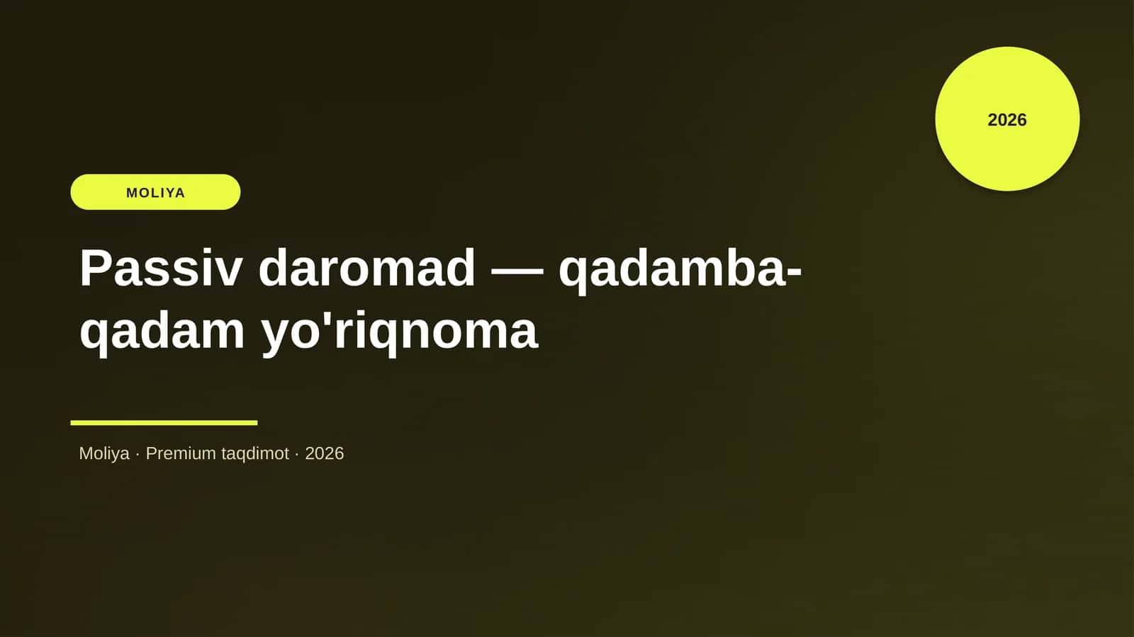 Passiv daromad — qadamba-qadam yo'riqnoma 1