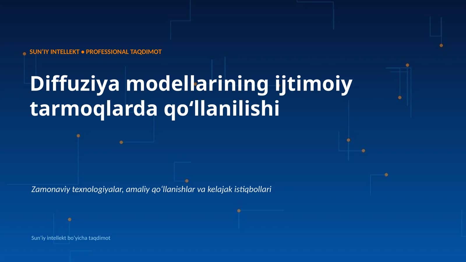 SUNʼIY INTELLEKT • PROFESSIONAL TAQDIMOT 1
