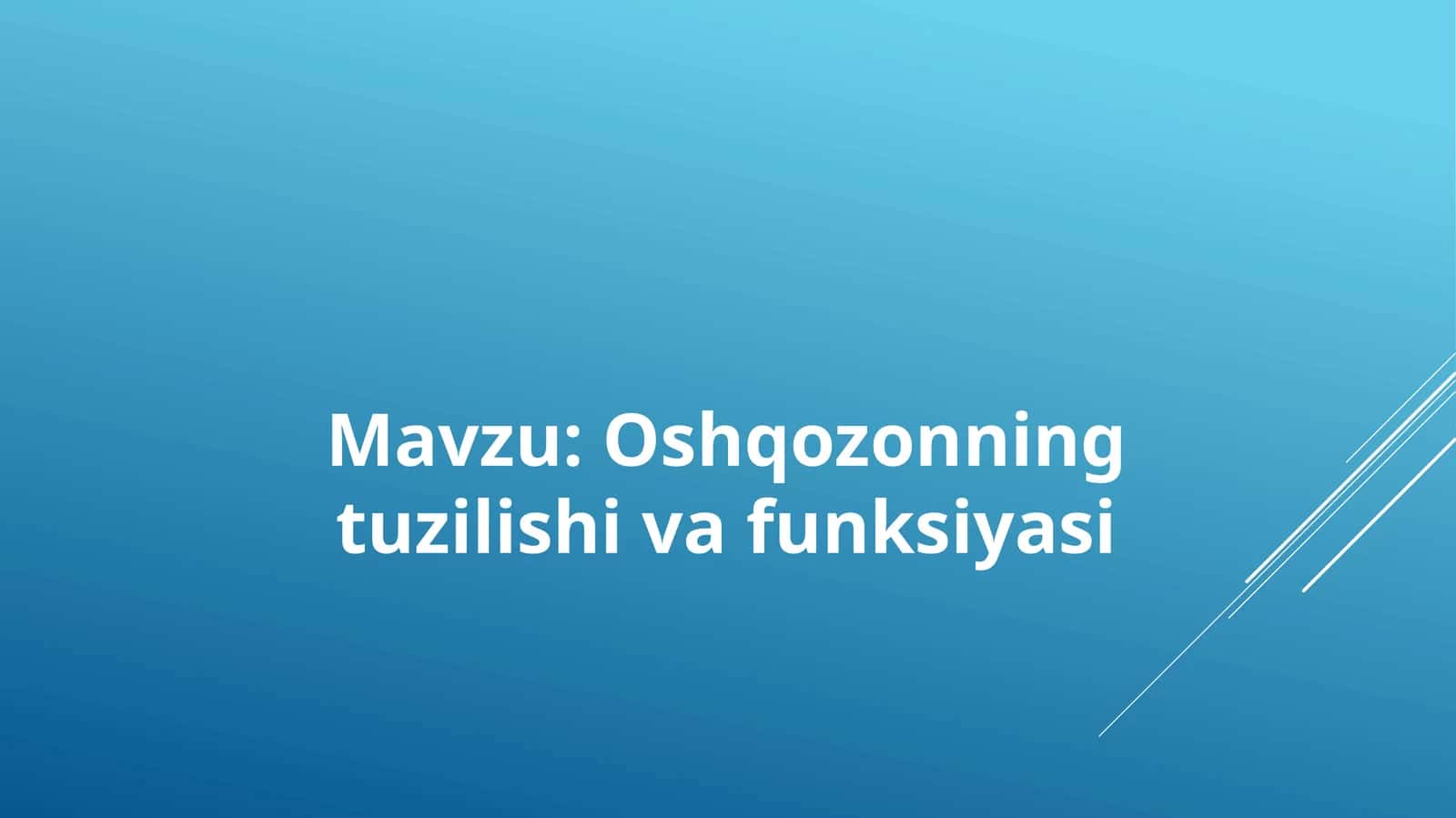 Oshqozonning tuzilishi va funksiyasi 1