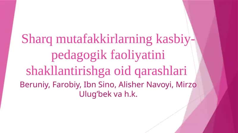 Sharq mutafakkirlarning kasbiy-pedagogik faoliyatini shakllantirishga oid qarashlari 1