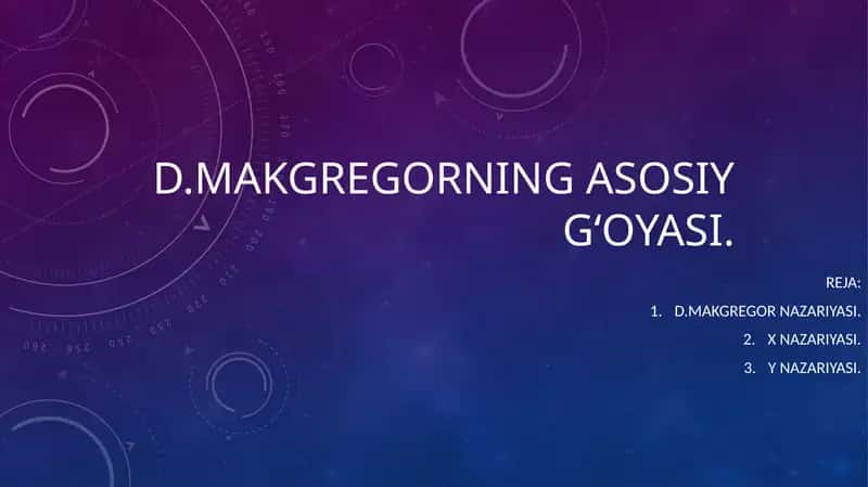 D.Makgregorning asosiy gʻoyasi 1