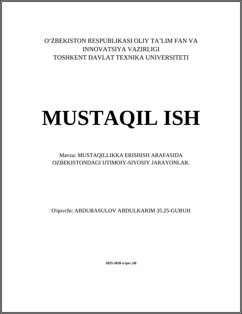 MUSTAQILLIKGA ERISHISH ARAFASIDA O'ZBEKISTONDAGI IJTIMOIY-SIYOSIY JARAYONLAR 1