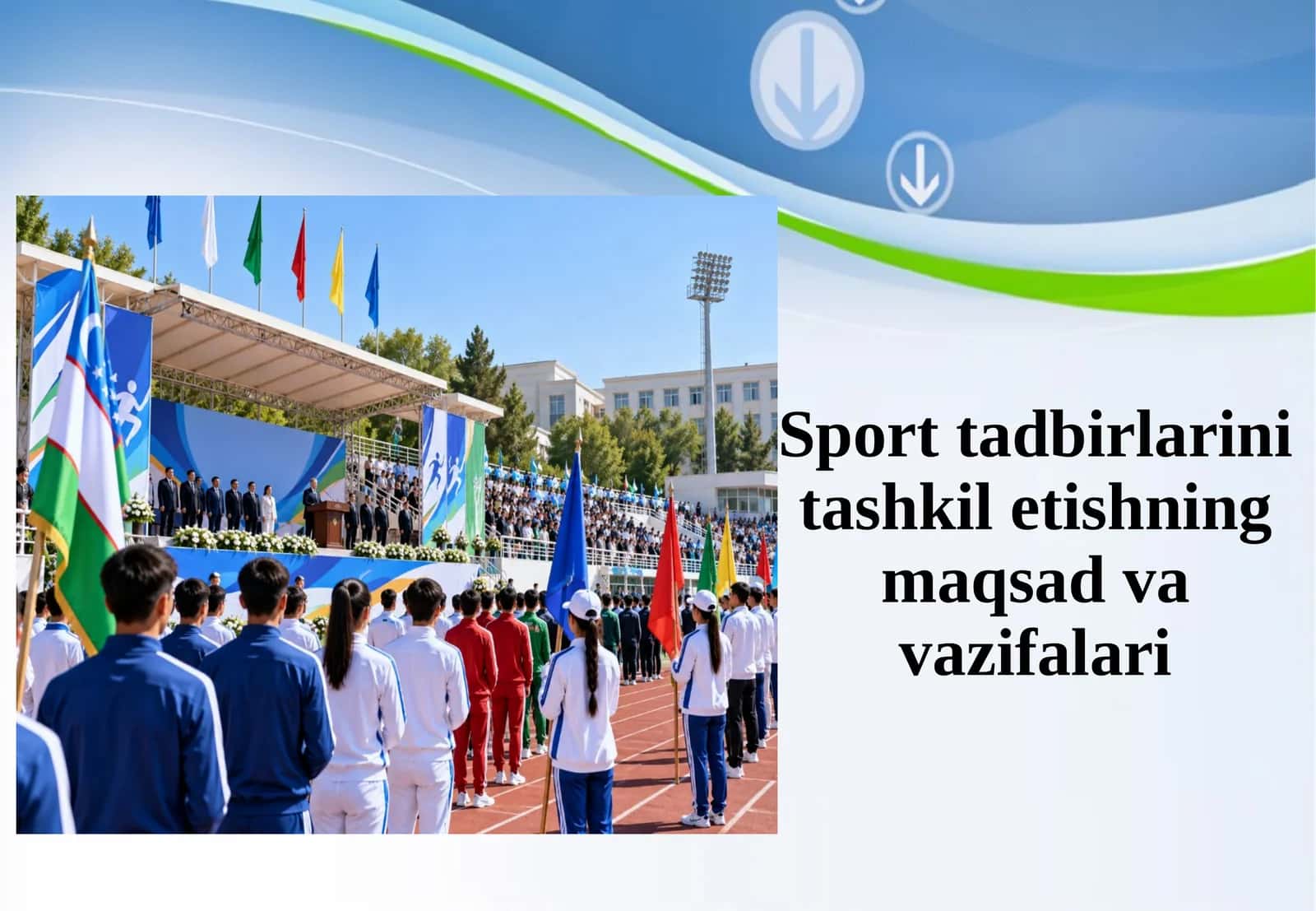 Sport tadbirlarini tashkil etishning maqsad va vazifalari 1